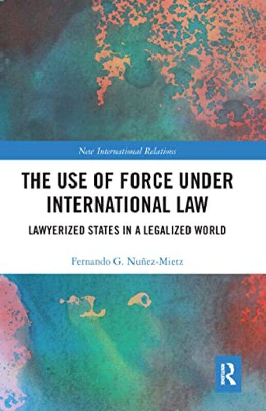 

The Use of Force under International Law by How2Become-Paperback