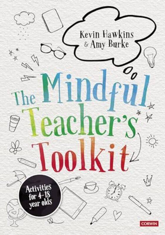 

The Mindful Teachers Toolkit by Sara Knight-Paperback