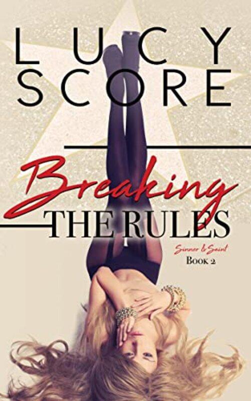 

Breaking the Rules,Paperback by Score, Lucy