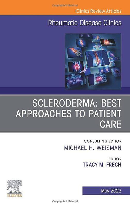 

Scleroderma Best Approaches to Patient Care An Issue of Rheumatic Disease Clinics of North America by Mike Wendling-Hardcover