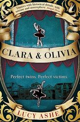 Clara and Olivia Shortlisted For The Cwa Historical Dagger by Ashe, Lucy..Paperback