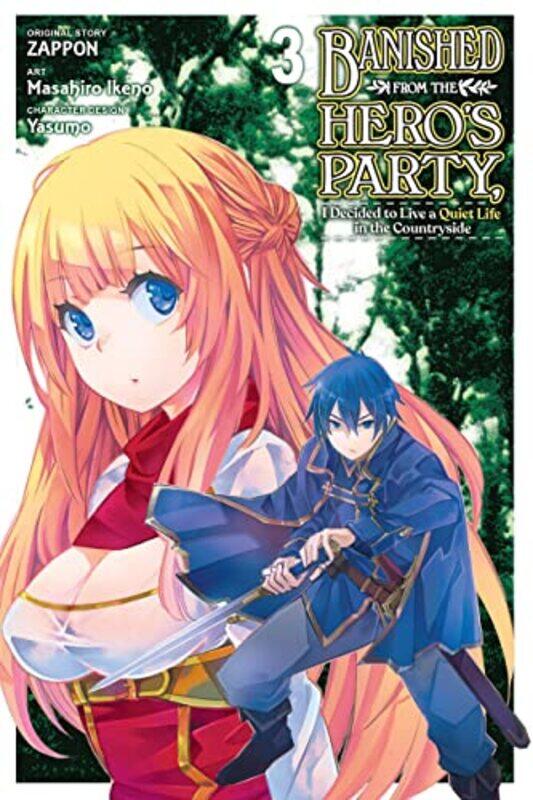 

Banished from the Hero's Party, I Decided to Live a Quiet Life in the Countryside, Vol. 3 (manga),Paperback,by:Zappon - Ikeno, Masahiro - Yasumo