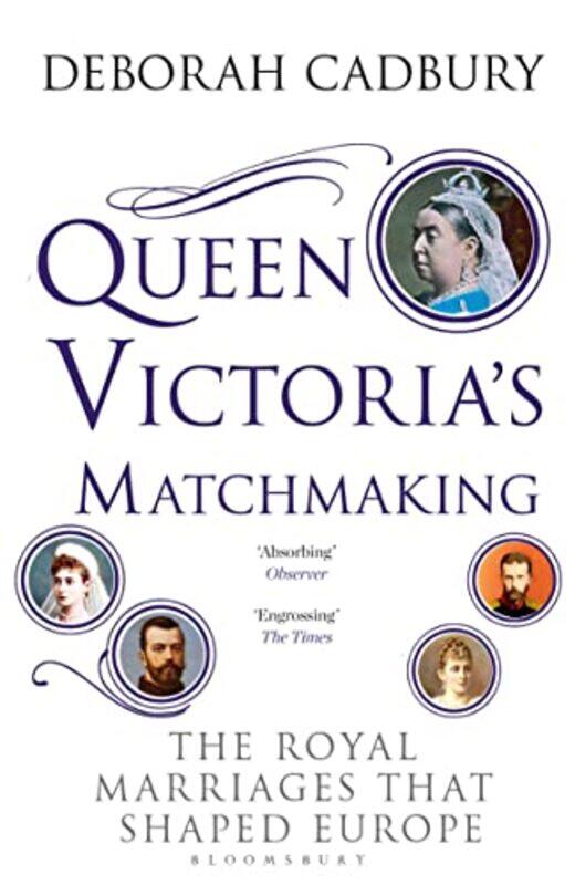 

Queen Victorias Matchmaking by Ms Deborah Cadbury-Paperback