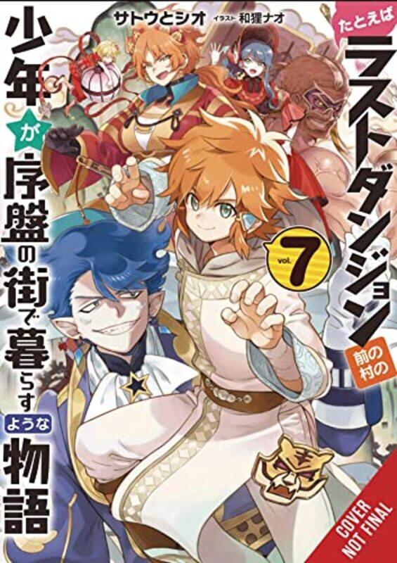 

Suppose a Kid from the Last Dungeon Boonies Moved to a Starter Town Vol 7 light novel by Toshio Satou-Paperback