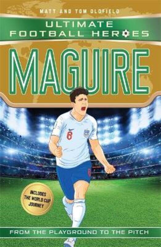 

Maguire (Ultimate Football Heroes - International Edition) - includes the World Cup Journey!: Collec,Paperback,ByOldfield, Matt & Tom - Oldfield, Matt