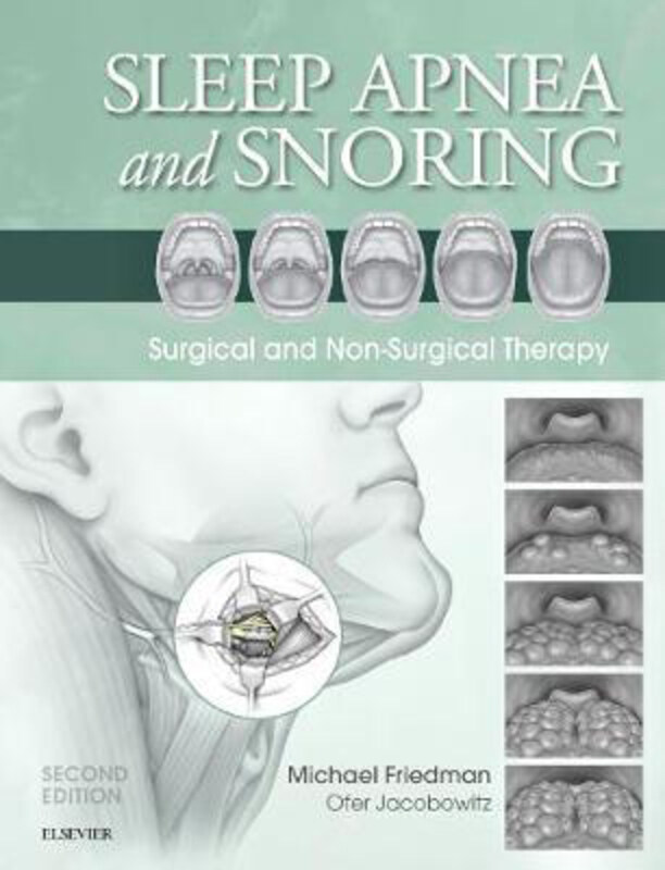 

Sleep Apnea and Snoring: Surgical and Non-Surgical Therapy, Hardcover Book, By: Michael Friedman