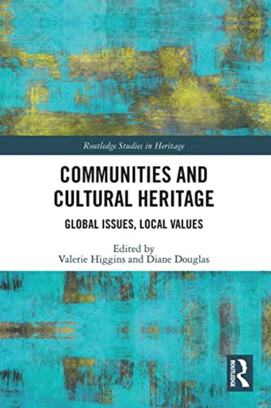 

Communities and Cultural Heritage by Mary RileyJudith AdamsMaria Ferreiro Peteiro-Paperback