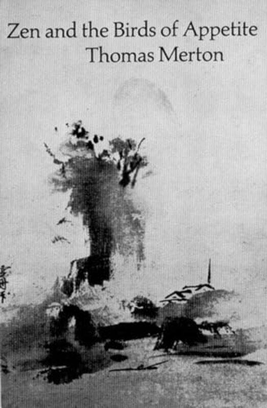 

Zen And The Birds Of Appetite by Thomas Merton-Paperback