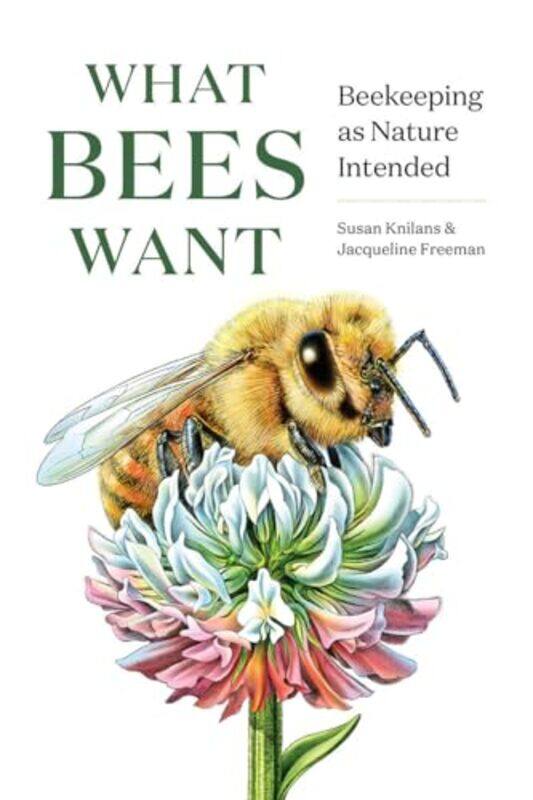 

What Bees Want by The Rev-Hardcover
