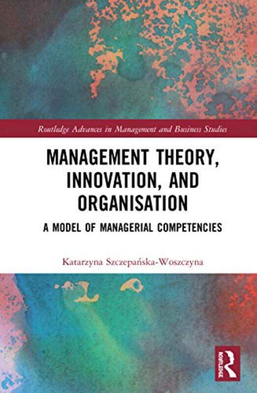 

Management Theory Innovation and Organisation by Marcela A Fuentes-Paperback