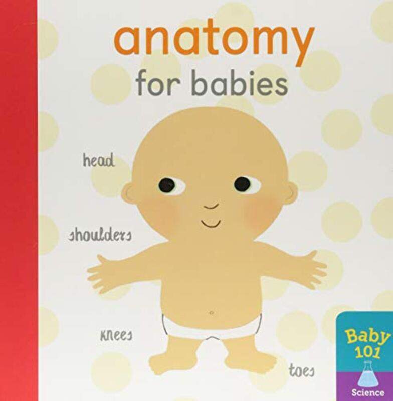 

Anatomy for Babies,Paperback by Elliott, Thomas - Litton, Jonathan