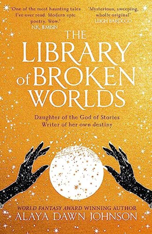 

The Library of Broken Worlds by Alaya Dawn Johnson-Hardcover