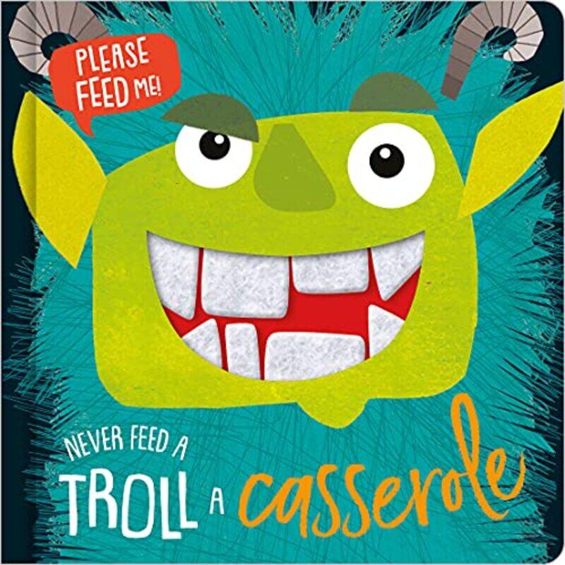

Never Feed A Troll A Casserole By Make Believe - Hardcover
