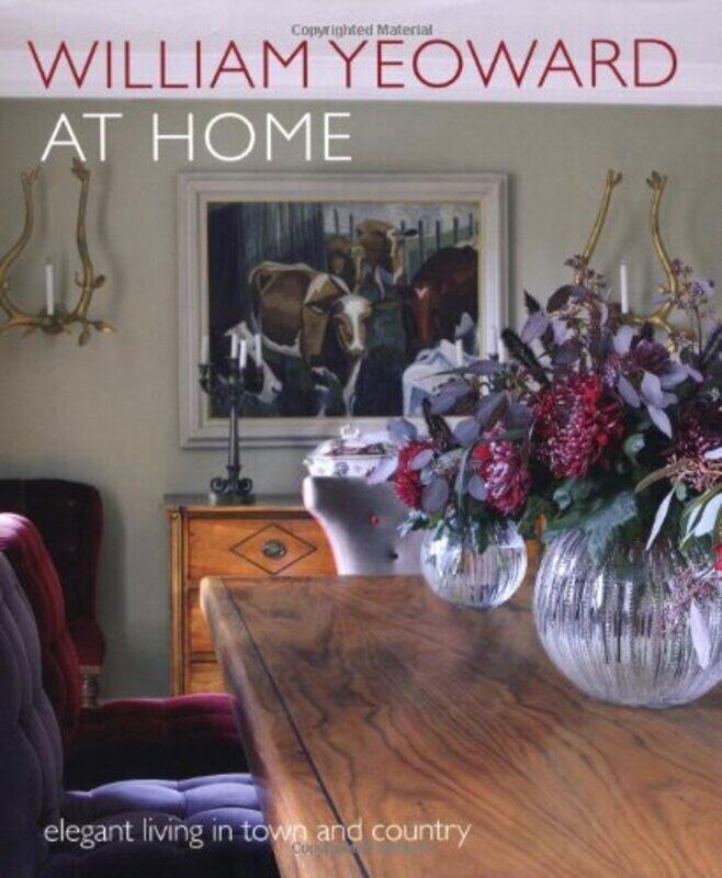 

William Yeoward At Home, Hardcover Book, By: William Yeoward