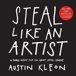 Steal Like an Artist by Austin Kleon-Paperback