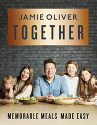 Together: Memorable Meals Made Easy American Measurements Hardcover by Oliver, Jamie