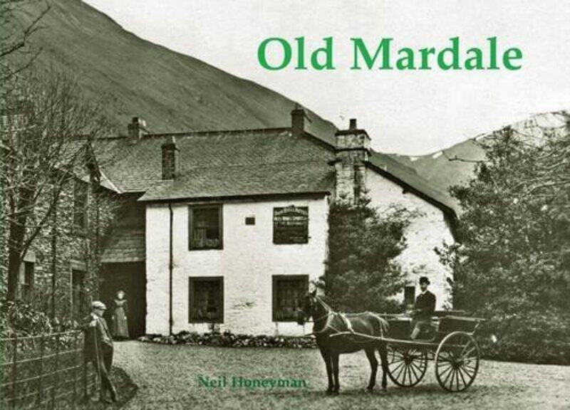 

Old Mardale by Neil Honeyman-Paperback