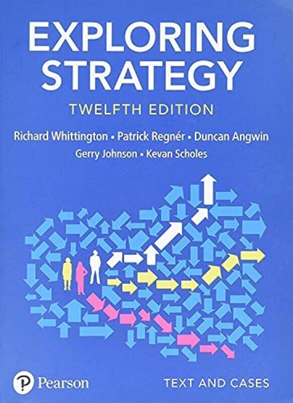 

Exploring Strategy, Text and Cases , Paperback by Whittington, Richard - Regner, Patrick - Angwin, Duncan - Johnson, Gerry - Scholes, Kevan