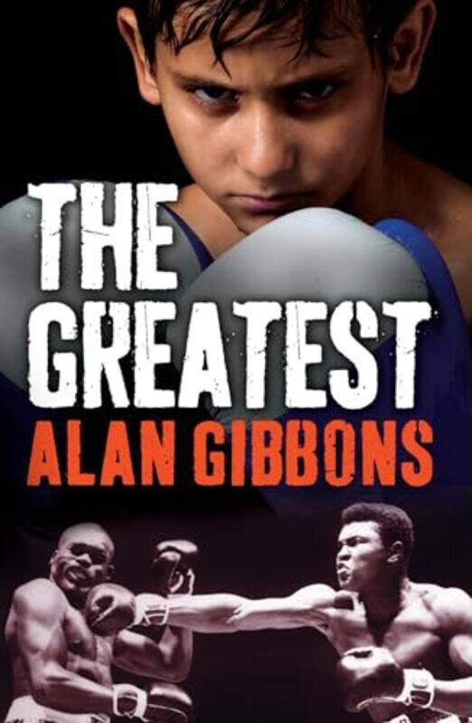 

The Greatest by Alan GibbonsDylan Gibson-Paperback