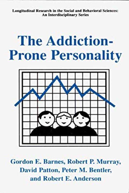 

The AddictionProne Personality by Gordon E BarnesRobert P MurrayDavid PattonPeter M BentlerRobert E Anderson-Hardcover