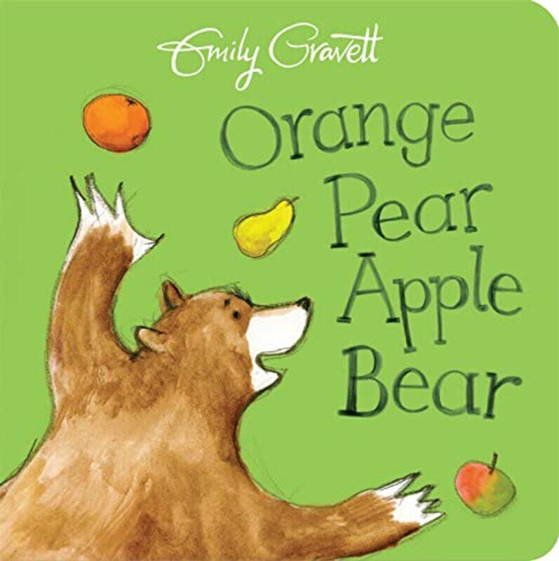 

Orange Pear Apple Bear by Gravett, Emily..Paperback