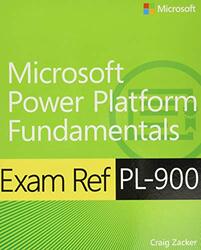 Exam Ref PL900 Microsoft Power Platform Fundamentals by Alexandra BlanchardAlex Howlett-Paperback