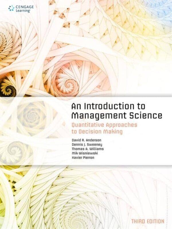 

An Introduction To Management Science Quantitative Approaches To Decision Making Pierron, Xavier - Sweeney, Dennis - Anderson, David - Williams, Thoma