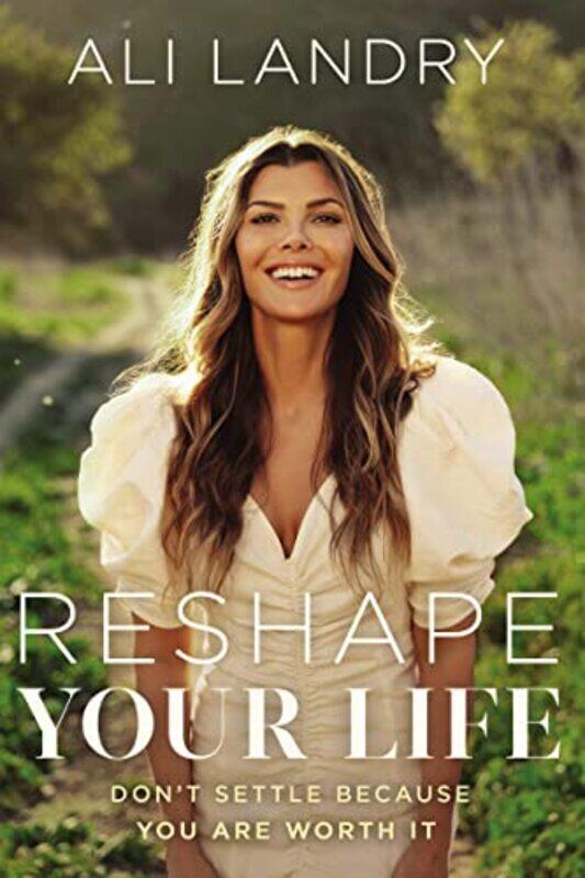 

Reshape Your Life by Ali Landry-Hardcover