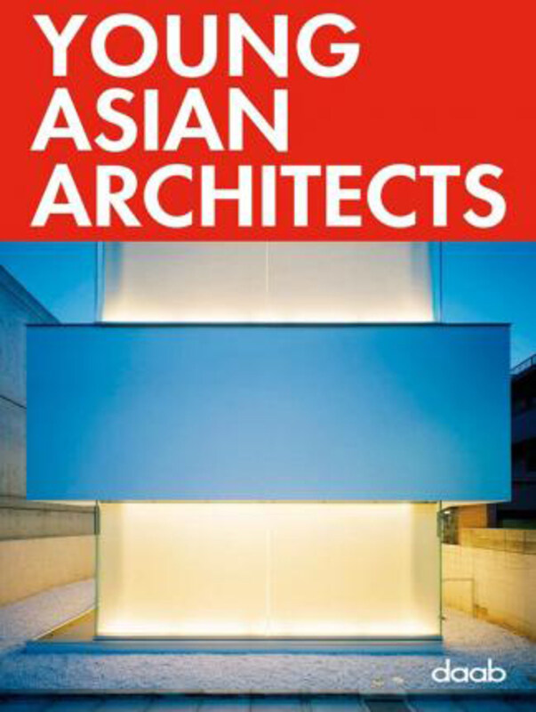 

Young Asian Architects, Hardcover Book, By: DAAB