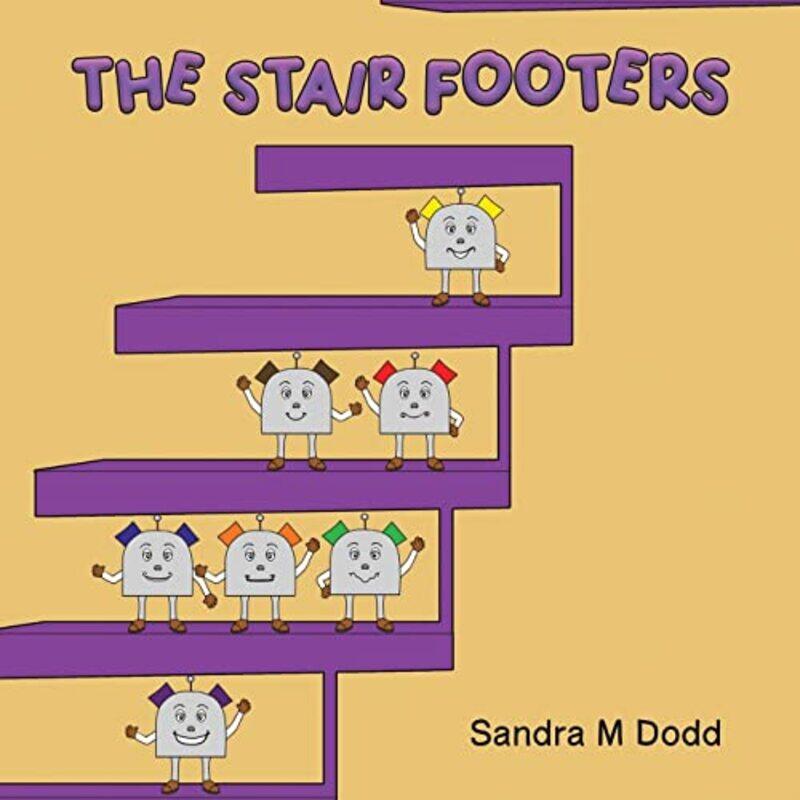 

The Stair Footers by Sandra M Dodd-Paperback