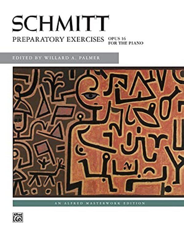 

Preparatory Exercises O16 by Schmitt, Aloys - Palmer, Willard A Paperback