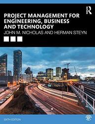 Project Management for Engineering, Business and Technology , Paperback by Nicholas, John M. (Loyola University, USA.) - Steyn, Herman (University of Pretoria, South Africa.)