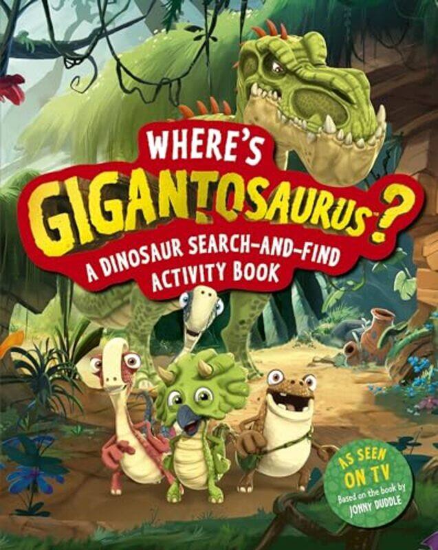 

Wheres Gigantosaurus by Cyber Group StudiosCyber Group Studios-Paperback