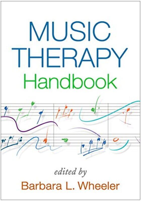 

Music Therapy Handbook by Barbara L WheelerBrian AbramsRuthlee Figlure AdlerFelicity A BakerDebbie Bates-Paperback