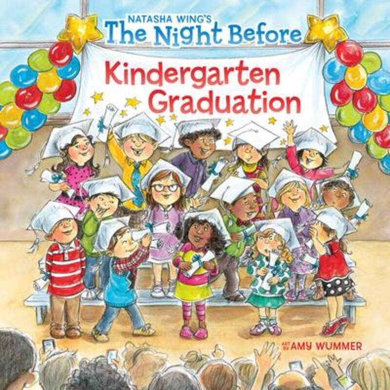 

The Night Before Kindergarten Graduation,Paperback, By:Wing, Natasha - Wummer, Amy