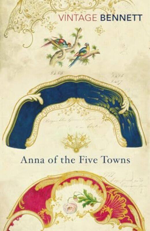 

Anna of the Five Towns by Arnold Bennett-Paperback