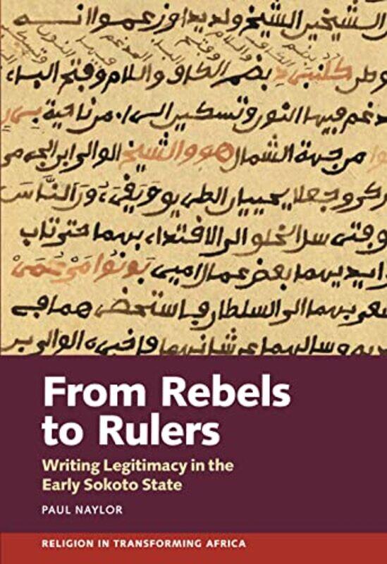 

From Rebels to Rulers by Paul Person Naylor-Paperback