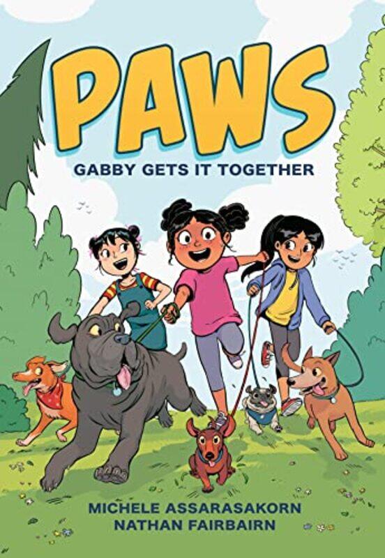 

PAWS Gabby Gets It Together by Nathan FairbairnMichele Assarasakorn-Paperback