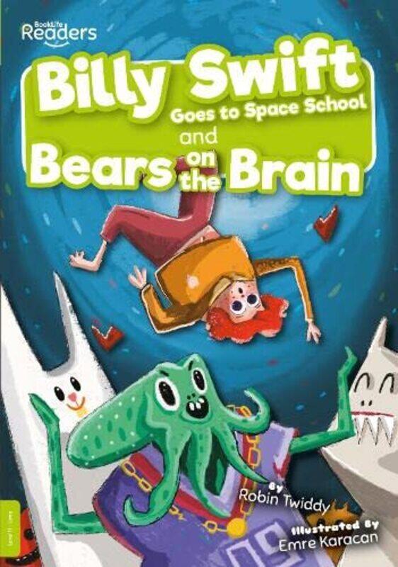 

Billy Swift Goes to Space School and Bears on the Brain by Robin Twiddy-Paperback