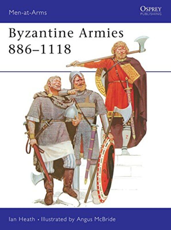 

Byzantine Armies 8861118 Menatarms By Angus -Paperback