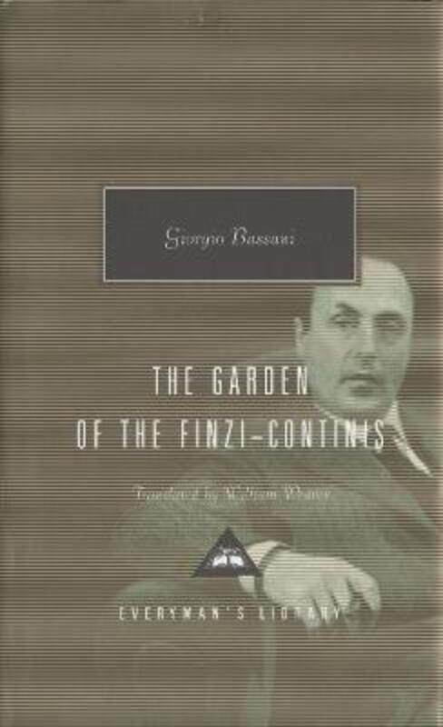 

The Garden of the Finzi-Continis (Everyman's Library Classics & Contemporary Classics).Hardcover,By :Giorgio Bassani