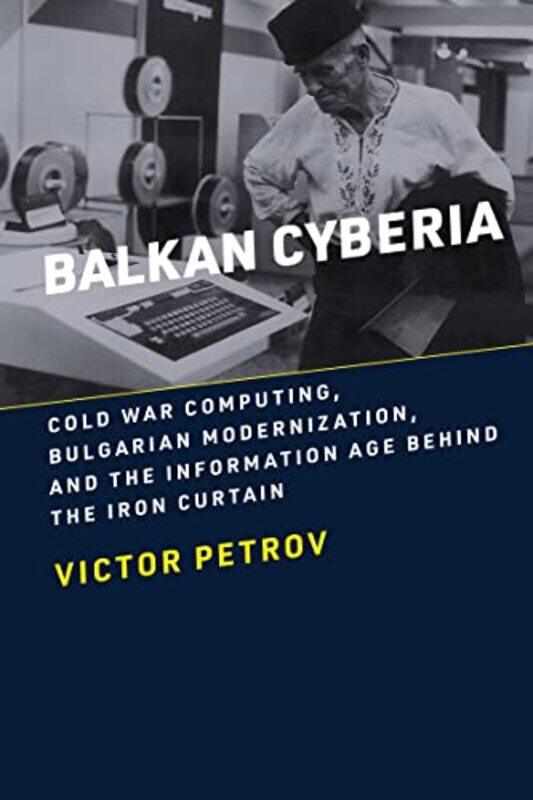 

Balkan Cyberia by Victor Petrov-Paperback