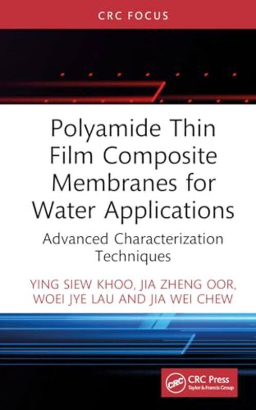 

Polyamide Thin Film Composite Membranes for Water Applications by Lawrence Wright-Hardcover