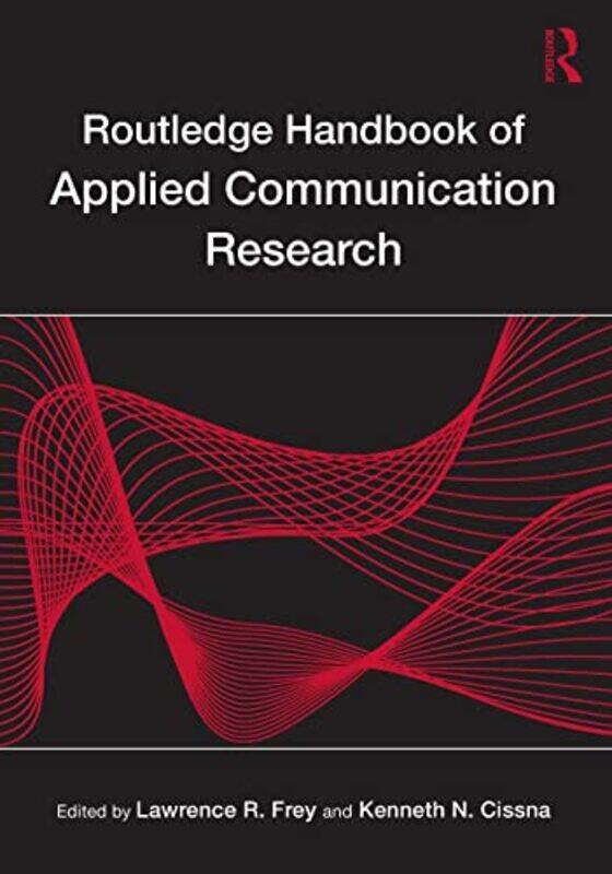 

Routledge Handbook of Applied Communication Research by Shirley Hughes-Paperback