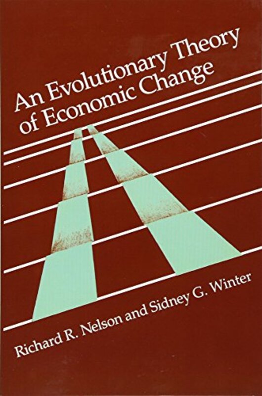 An Evolutionary Theory Of Economic Change by Richard R NelsonSidney G Winter-Paperback