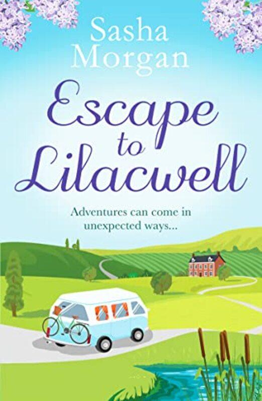 

Escape to Lilacwell by Sasha Morgan-Paperback