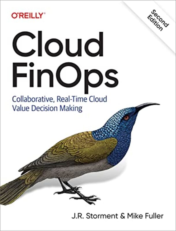 Cloud FinOps: Collaborative, Real-Time Cloud Financial Management,Paperback by Storment, J.R. - Fuller, Mike