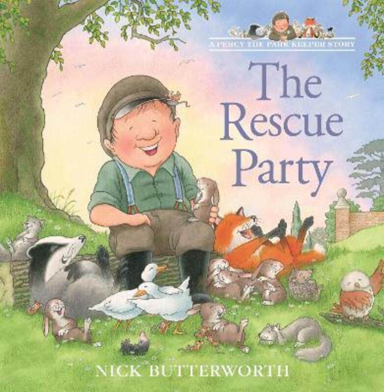 

The Rescue Party (A Percy the Park Keeper Story).paperback,By :Butterworth, Nick