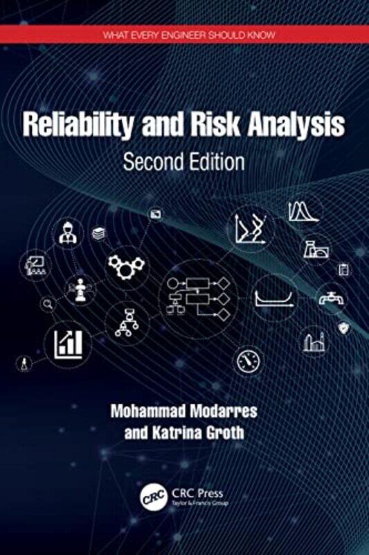 

Reliability and Risk Analysis by Mohammad University of Maryland, College Park, USA ModarresKatrina Groth-Paperback