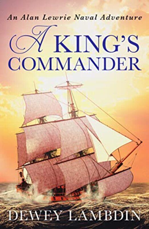 

A Kings Commander by Dewey Lambdin-Paperback